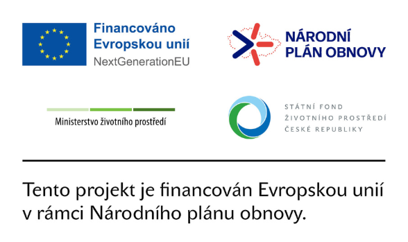 Financováno Evropskou unií – NextGenerationEU. Národní plán obnovy. Ministerstvo životního prostředí. Státní fond životního prostředí České republiky. Tento projekt je financován Evropskou unií v rámci Národního plánu obnovy.